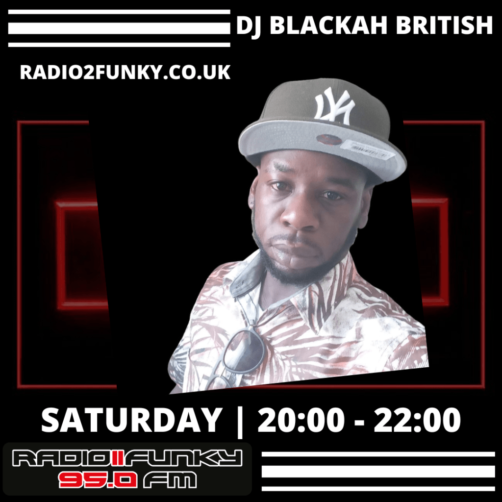 DJ BLACKAH BRITISH – Radio2Funky